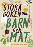 Omslagsbild för Stora boken om barn och mat