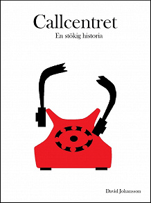 Omslagsbild för Callcentret: En stökig historia