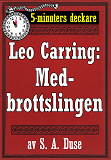 Omslagsbild för 5-minuters deckare. Leo Carring: Medbrottslingen. Detektivhistoria. Återutgivning av text från 1926
