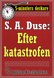Omslagsbild för 5-minuters deckare. S. A. Duse: Efter katastrofen. Berättelse. Återutgivning av text från 1918