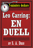 Omslagsbild för 5-minuters deckare. Leo Carring: En duell. Detektivberättelse. Återutgivning av text från 1928