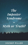 Omslagsbild för The Imposter Syndrome – Myth or Truth?