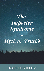 Omslagsbild för The Imposter Syndrome – Myth or Truth?