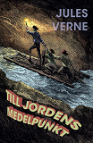 Cover for Till jordens medelpunkt