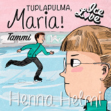 Omslagsbild för Tuplapulma, Maria!