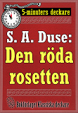 Omslagsbild för 5-minuters deckare. S. A. Duse: Den röda rosetten. Återutgivning av text från 1919