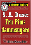Omslagsbild för 5-minuters deckare. S. A. Duse: Fru Pims dammsugare. En historia. Återutgivning av text från 1921