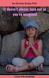 Cover for It doesn`t always turn out as you`ve imagined