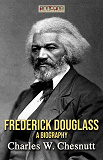 Omslagsbild för Frederick Douglass - A Biography