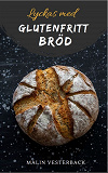 Omslagsbild för Lyckas med glutenfritt bröd