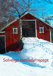 Omslagsbild för Solveigs samlade recept