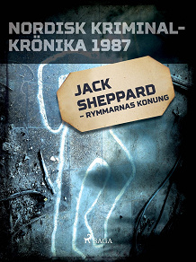 Omslagsbild för Jack Sheppard – rymmarnas konung