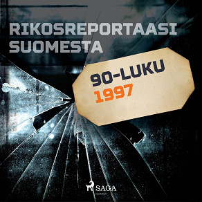 Omslagsbild för Rikosreportaasi Suomesta 1997