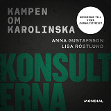 Omslagsbild för Konsulterna : kampen om Karolinska