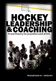 Cover for Hockey leadership and coaching: From theory to practice and drills