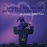 Cover for Spökena Neo och Moa möter Trollkarlen Kia