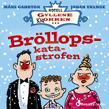 Cover for Bröllopskatastrofen : när det snöade på sommaren i rum 11.