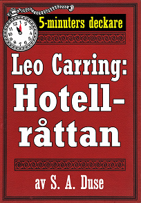Omslagsbild för 5-minuters deckare. Leo Carring: Hotellråttan. Återutgivning av text från 1922