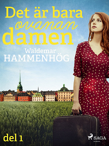 Omslagsbild för Det är bara ovanan, damen. Del 1