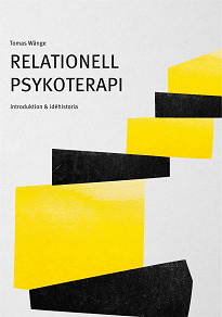 Cover for Relationell psykoterapi: introduktion & idéhistoria