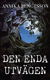 Cover for Den enda utvägen