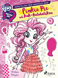 Omslagsbild för Equestria Girls - Pinkie Pie och kak-kalabaliken