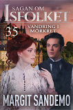 Cover for Vandring i mörkret: Sagan om Isfolket 35