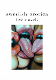 Cover for Swedish erotica: Five novels