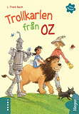 Omslagsbild för Våra klassiker 3: Trollkarlen från Oz