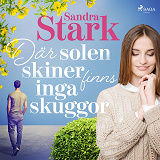 Omslagsbild för Där solen skiner finns inga skuggor