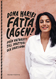 Cover for Fatta lagen! : Från hatbrott till snatteri och svartjobb