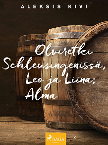 Omslagsbild för Olviretki Schleusingenissä, Leo ja Liina; Alma
