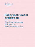 Omslagsbild för Policy instrument evaluation: A tool for increasing efficiency in environmental policy