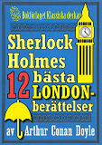 Omslagsbild för Sherlock Holmes-samling: Bästa London-skildringarna. Antologi med 12 berättelser 