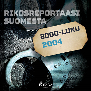 Omslagsbild för Rikosreportaasi Suomesta 2004