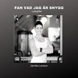 Cover for FAN VAD JAG ÄR SNYGG- Lyckopillret