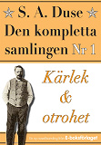 Omslagsbild för S. A. Duse: Den kompletta samlingen Nr 1 – Kärlek och otrohet