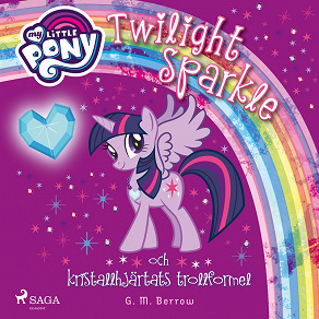 Omslagsbild för Twilight Sparkle och kristallhjärtats trollformel