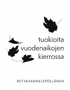 Omslagsbild för Tuokioita vuodenaikojen kierrossa