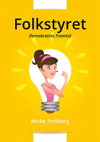 Cover for Folkstyret: Demokratins Framtid