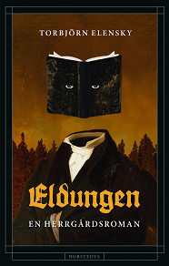 Omslagsbild för Eldungen : en herrgårdsroman