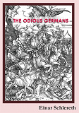 Omslagsbild för The Odious Germans: 120 years of German history rewritten