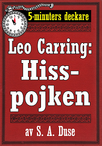 Omslagsbild för 5-minuters deckare. Leo Carring: Hisspojken. Detektivhistoria. Återutgivning av text från 1924