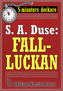 Omslagsbild för 5-minuters deckare. S. A. Duse: Falluckan. Berättelse. Återutgivning av text från 1919