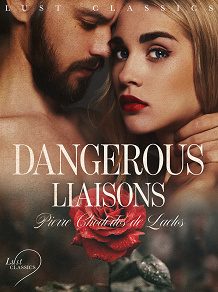 Omslagsbild för LUST Classics: Dangerous Liaisons