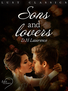 Omslagsbild för LUST Classics: Sons and Lovers