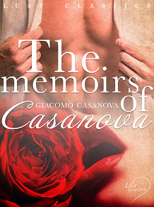 Omslagsbild för LUST Classics: The Memoirs of Casanova