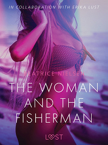 Omslagsbild för The Woman and the Fisherman - Erotic Short Story