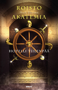 Omslagsbild för Roistoakatemia OSA II: Hotelli Tiilenpää
