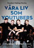 Omslagsbild för Våra liv som youtubers